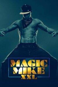 Magic Mike XXL cda,Magic Mike XXL film online