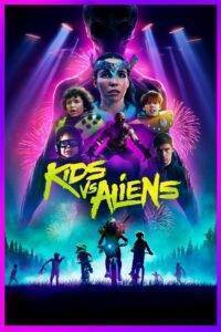 Kids vs. Aliens film online