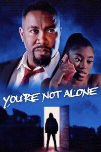 You’re Not Alone film online