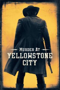 Murder at Yellowstone City film online