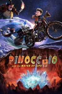 Pinocchio and the Water Of Life cda,Pinocchio and the Water Of Life film online