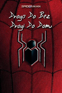 Spider-Man: Droga do Bez drogi do domu cda,Spider-Man: Droga do Bez drogi do domu film online